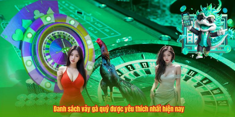 Danh sách vảy gà quý được yêu thích nhất hiện nay