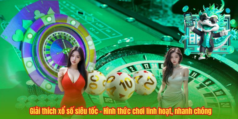 Giải thích xổ số siêu tốc – Hình thức chơi linh hoạt, nhanh chóng